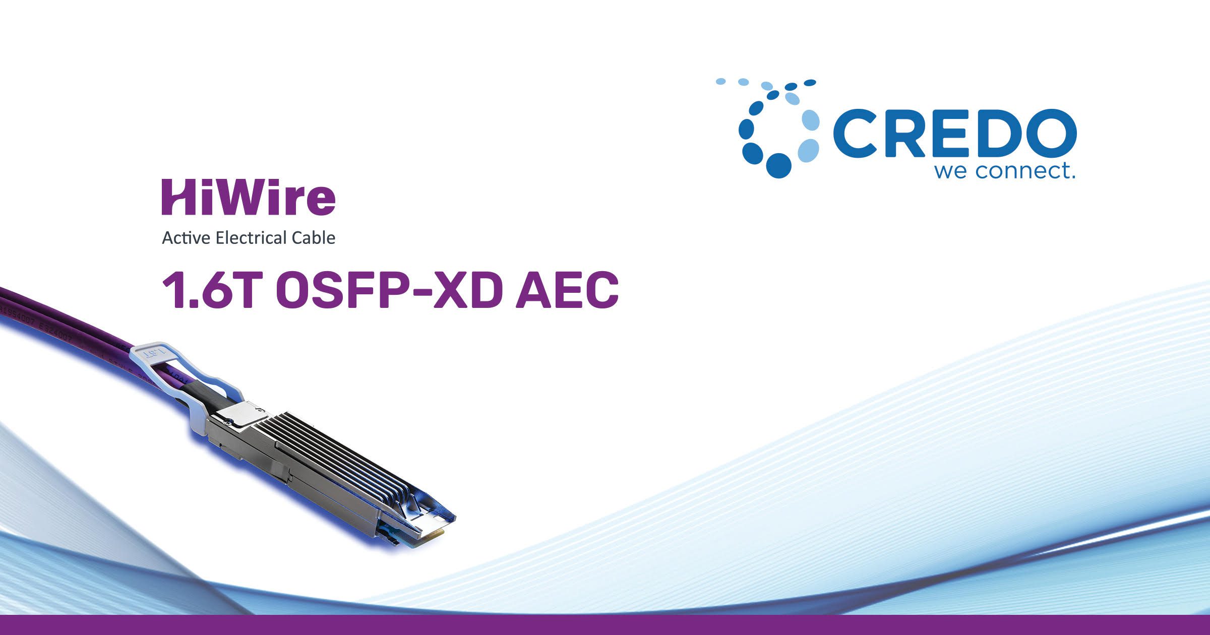 Credo Announces 1.6Tbps OSFP-XD HiWire AECs Targeting Hyperscaler Spine Switching