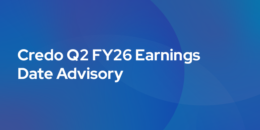 Credo Schedules Q2 Fiscal Year 2026 Financial Results Conference Call