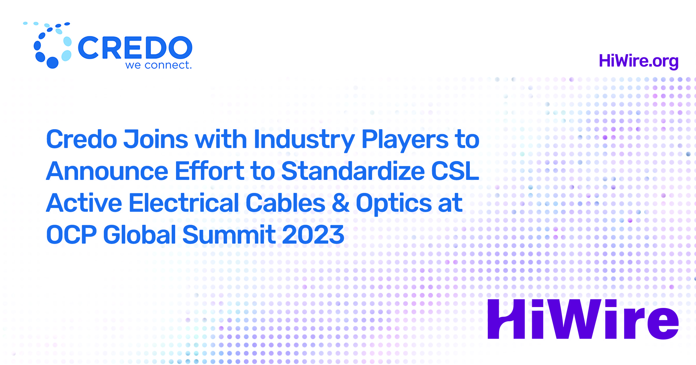 Credo to Showcase Datacenter AI, Compute And CXL at OCP Global Summit in San Jose
