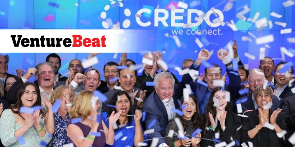 Credo Rides the Wave of the Exponential Growth of Data Even as the Economy Slows
