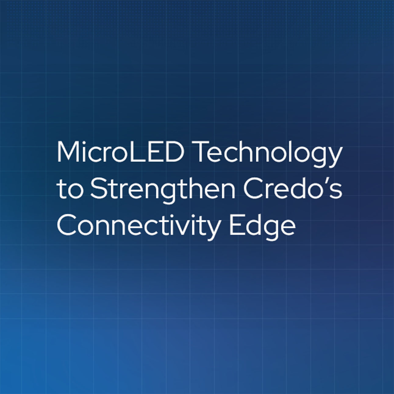 Credo to Acquire Hyperlume, Inc.